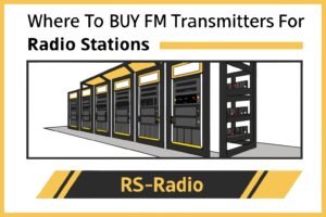 Where to Buy FM Transmitters for Radio Stations？