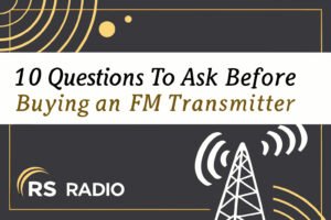 10 Questions to Ask Before Buying an FM Transmitter