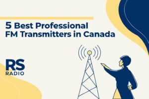 5 Best Professional FM Transmitters in Canada
